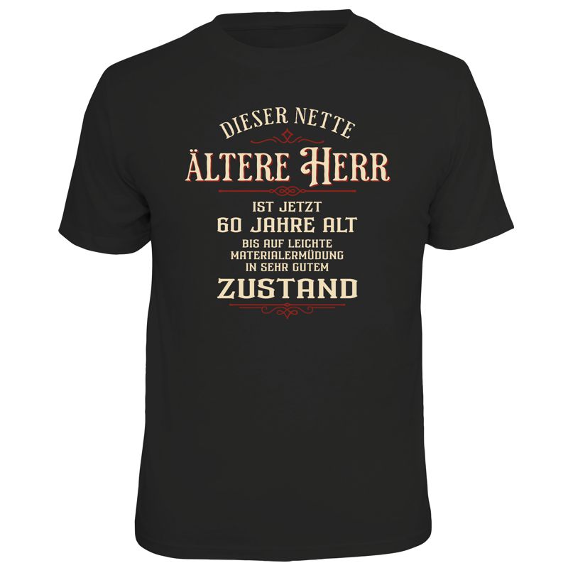 Fun T-Shirt - Geburtstag - Netter, älterer Herr - 60. Geburtstag