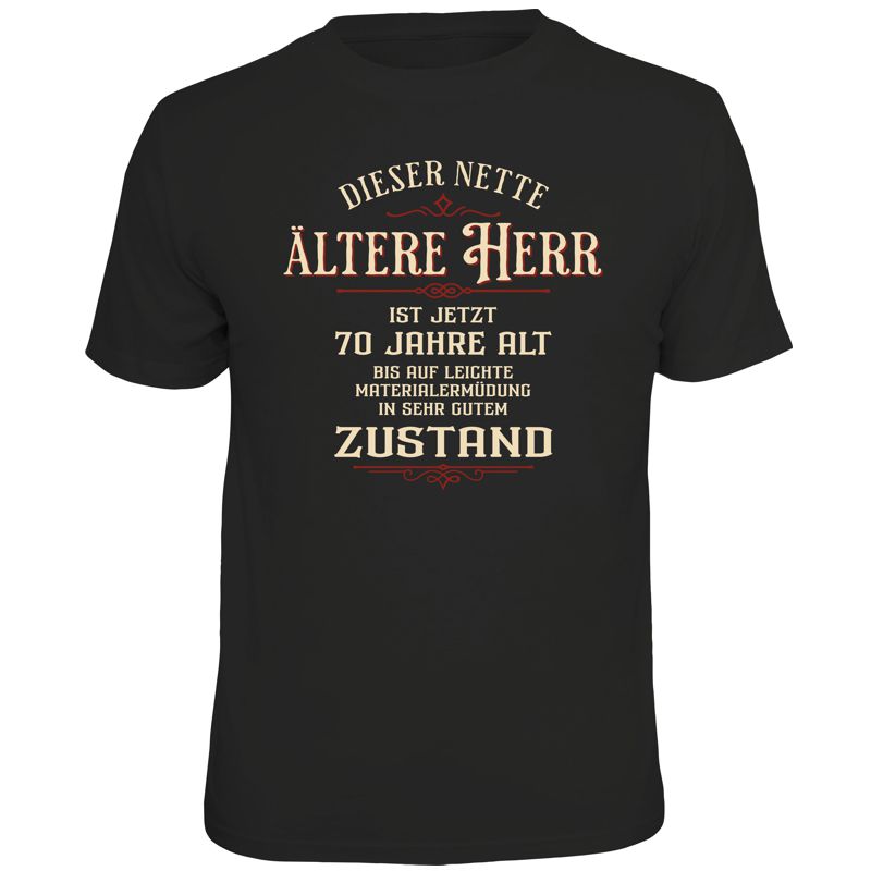 Fun T-Shirt - Geburtstag - Netter, älterer Herr - 70. Geburtstag