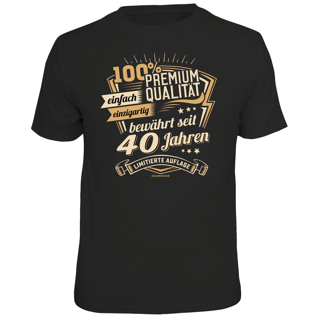 T-Shirt - Geburtstag - 100% Premium-Qualität, bewährt seit 40 Jahren