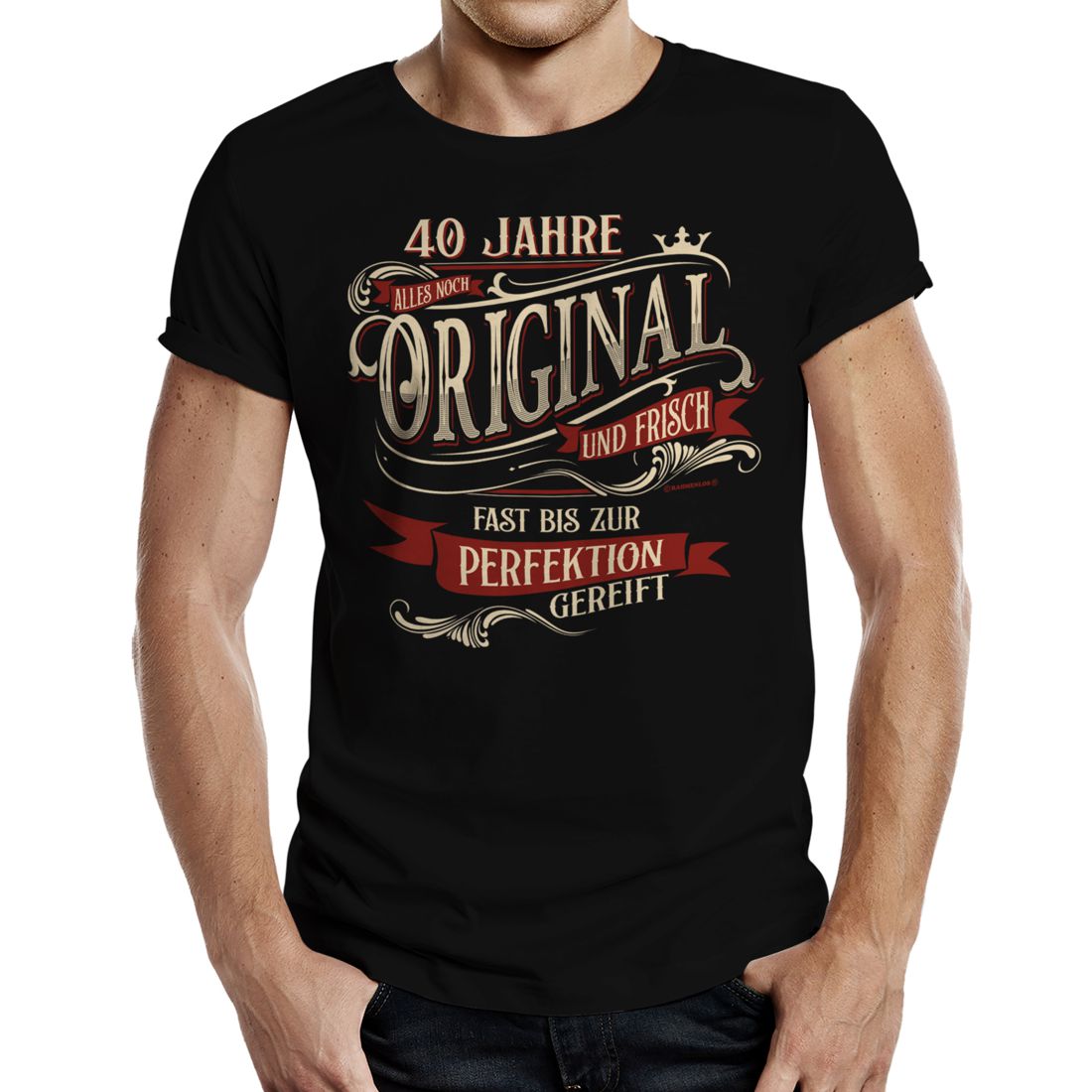 Fun T-Shirt - Geburtstag - 40 Jahre Original und frisch