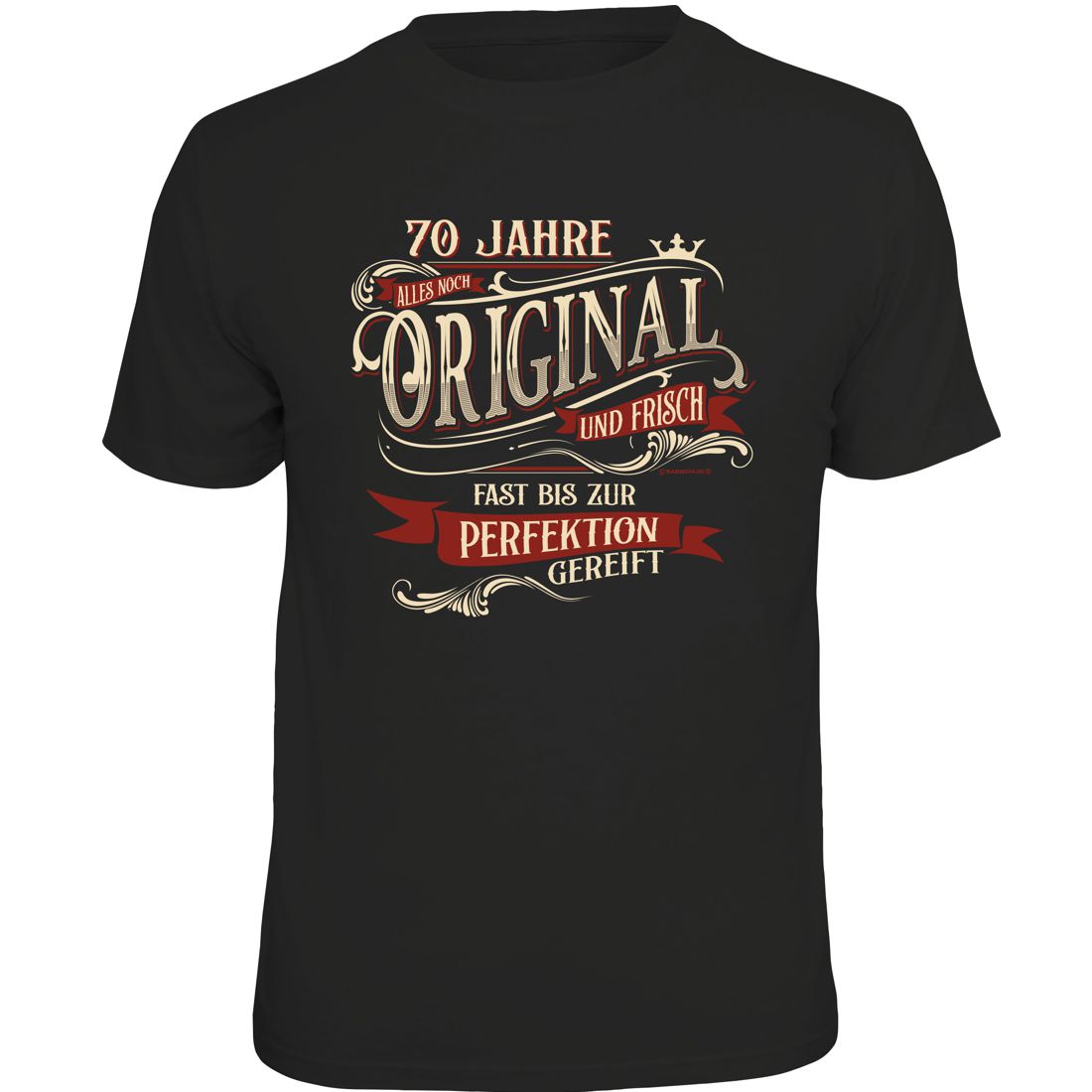 Fun T-Shirt - Geburtstag - 70 Jahre Original und frisch