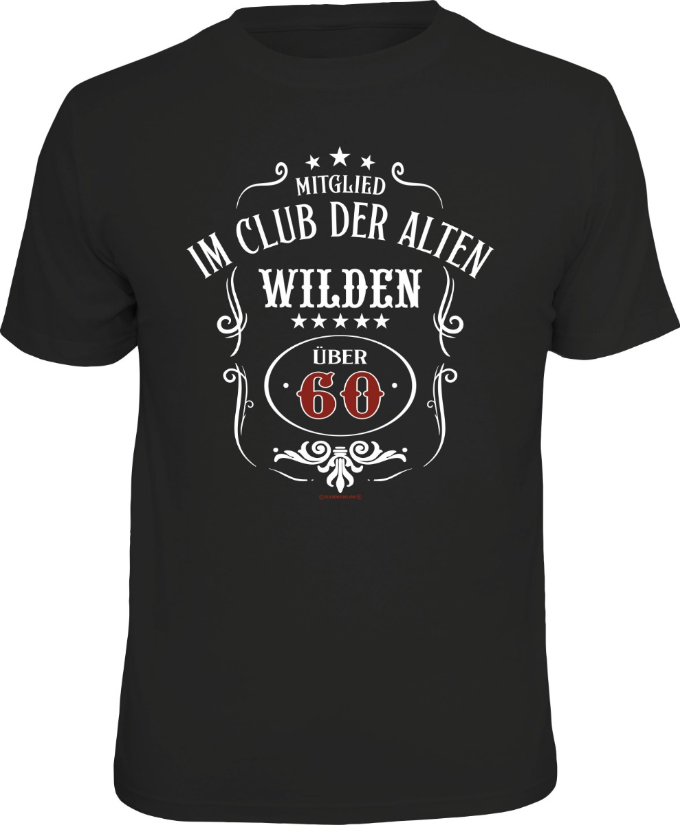 "Mitglied im Club der alten Wilden über 60!" Fun T-Shirt mit Esprit zum 60. Geburtstag!