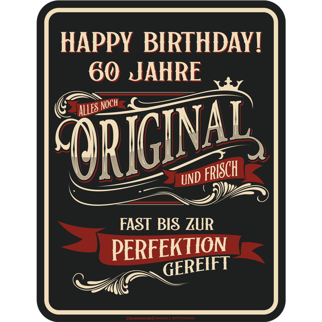 Blechschild - 60. Geburtstag - Alles noch original und frisch