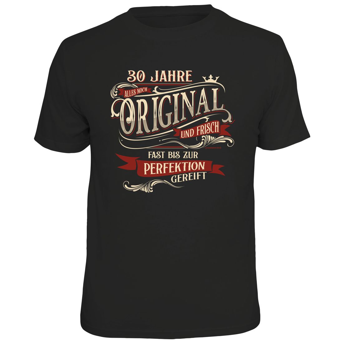 Fun T-Shirt - Geburtstag - 30 Jahre Original und frisch