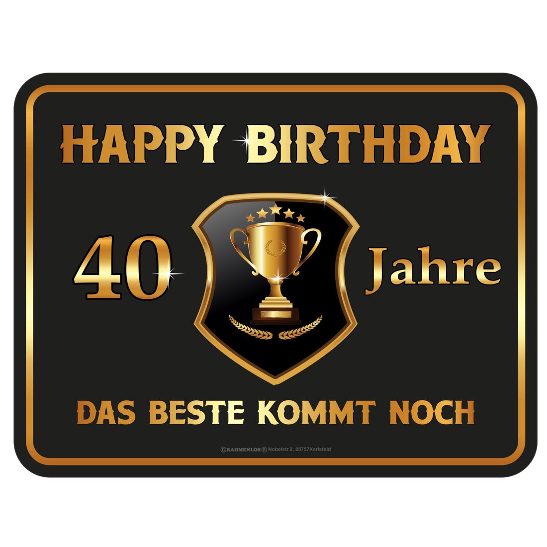 Blechschild - Happy Birthday - 40 Jahre